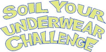 Soil Your Underwear Challenge